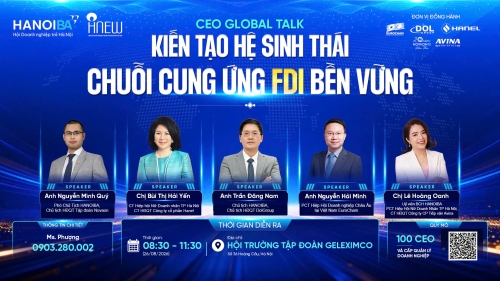 CEO GLOBAL TALK: “KIẾN TẠO HỆ SINH THÁI CHUỖI CUNG ỨNG FDI BỀN VỮNG”