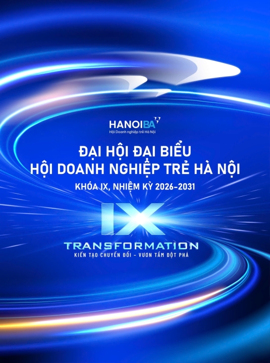 ĐẠI HỘI ĐẠI BIỂU HỘI DOANH NGHIỆP TRẺ HÀ NỘI KHOÁ IX, NHIỆM KỲ 2026-2031